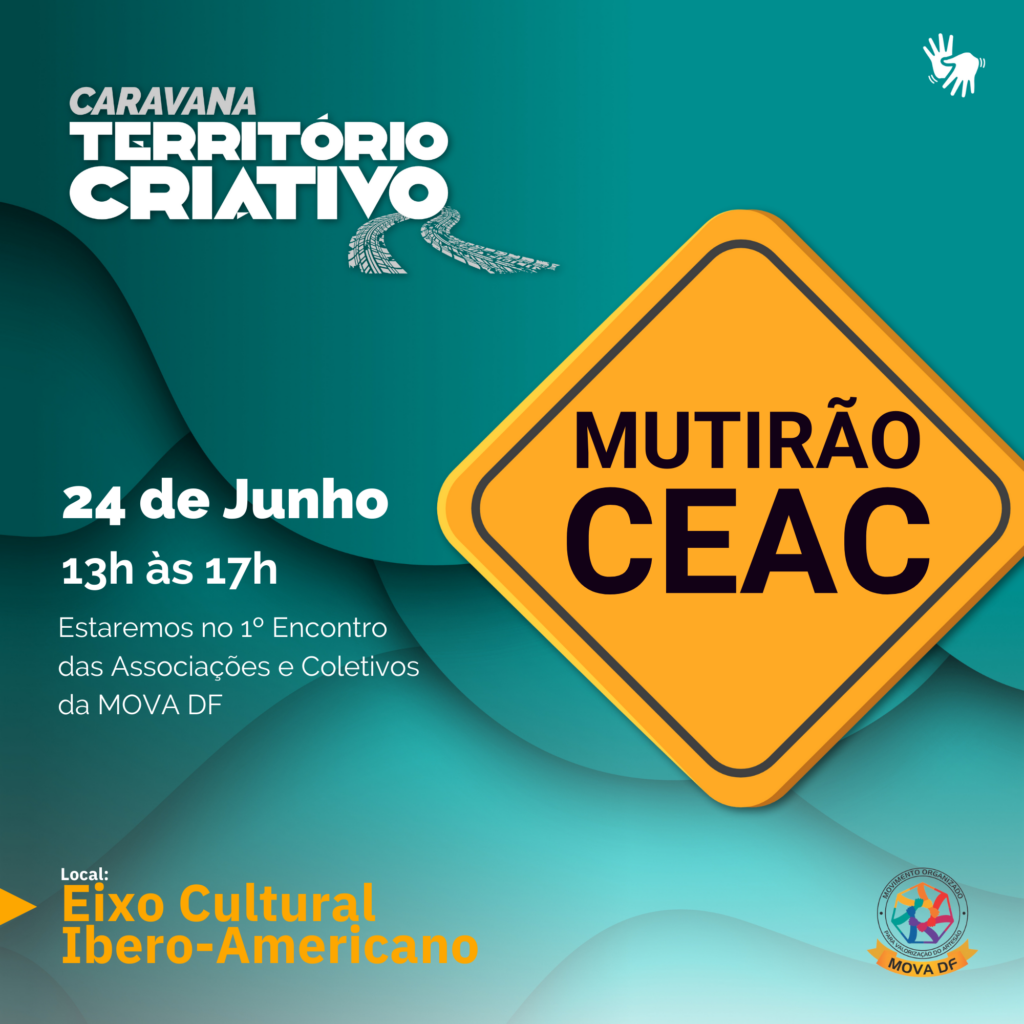 Card de divulgação. Mutirão CEAC no dia 24 de Junho às 13 horas no Eixo Cultural Ibero-Americano.
